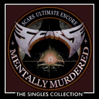 (The Singles Collection) Mentally Murdered