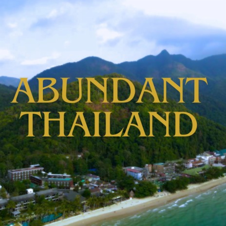 Abundant Thailand