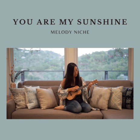 You Are My Sunshine | Boomplay Music