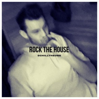 Rock The House