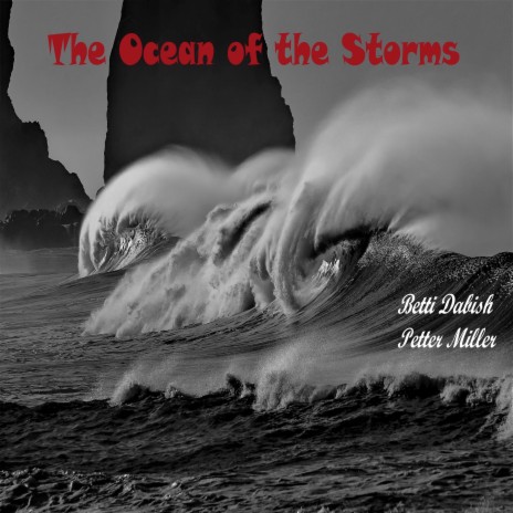 The Ocean of the Storms ft. Petter Miller | Boomplay Music