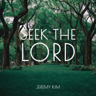 Seek the Lord