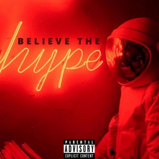 Believe the Hype