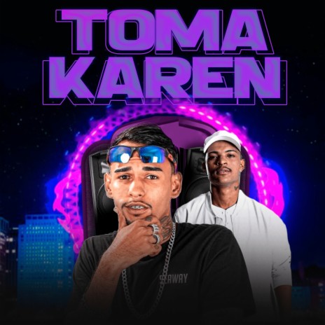 Toma Karen ft. Mc Denny | Boomplay Music