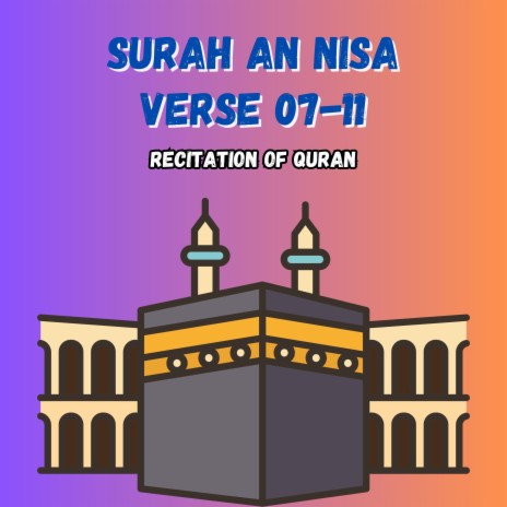 Surah An Nisa Verse 07-11