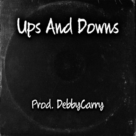 Ups And Downs | Boomplay Music