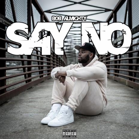 SAY NO | Boomplay Music