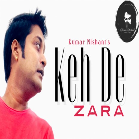 Keh De Zara | Boomplay Music