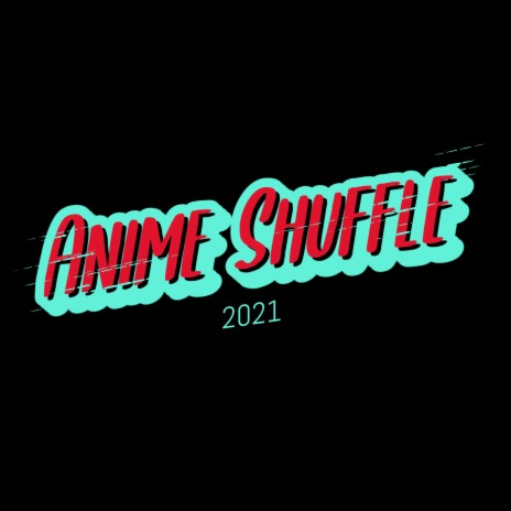 Anime Shuffle | Boomplay Music