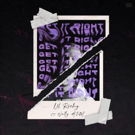 Get It Right (feat. Wally A$M) | Boomplay Music