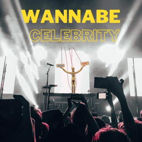Wannabe Celebrity ft. LIFE OF 5AM | Boomplay Music