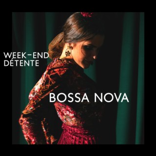 Week-end de détente avec de la belle musique Bossa Nova