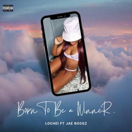 Born To Be A Winner ft. Lochei | Boomplay Music