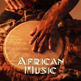 African Music: Ethnic Music, Percussion, Tribal African Music