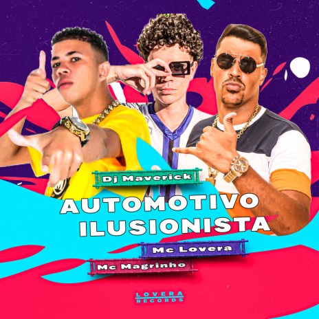 Automotivo ilusionista ft. Mc Magrinho & DJ MAVERICK | Boomplay Music