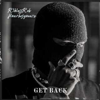 R3klessRob - Get Back (Official Audio)