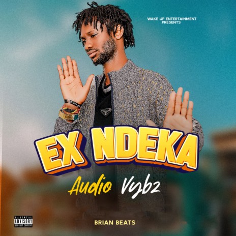 Ex Ndeka | Boomplay Music