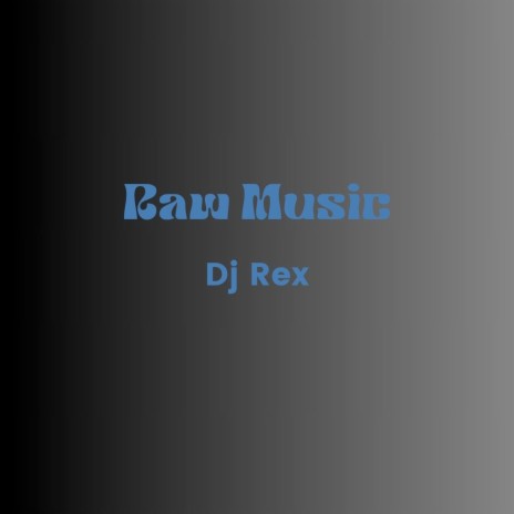 Raw Music | Boomplay Music