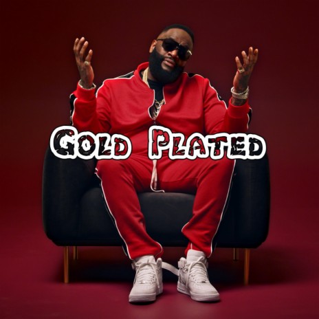 Gold Plated | Boomplay Music