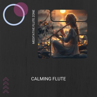 Calming Flute: a Journey into Tranquility