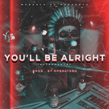 You'll Be Alright (INSTRUMENTAL) | Boomplay Music