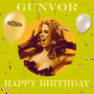 GUNVOR INDIAN Happy Birthday