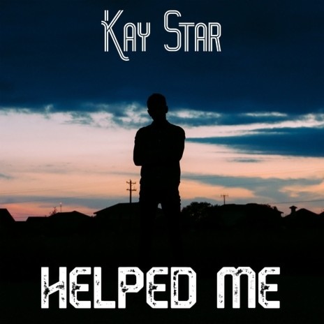Helped Me | Boomplay Music