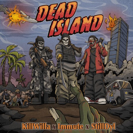 Dead Island ft. Kill Willa & StillDyl | Boomplay Music