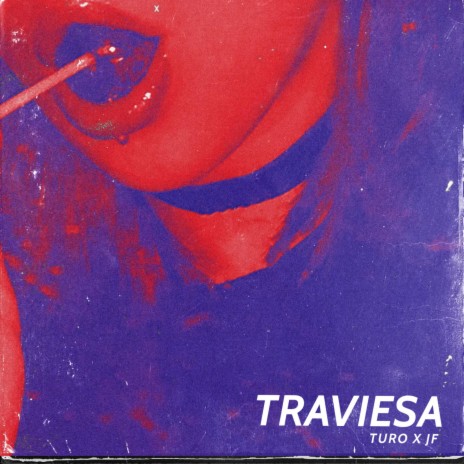 TRAVIESA ft. JF | Boomplay Music