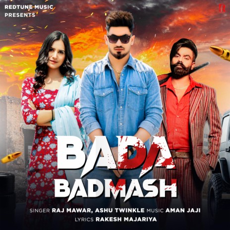 Bada Badmash ft. Raj Mawar, Ashu Twinkle & Kiran | Boomplay Music