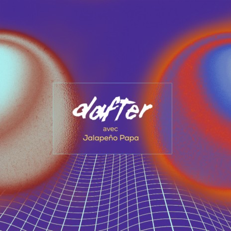 DAFTER remix ft. Jalapeño Papa | Boomplay Music