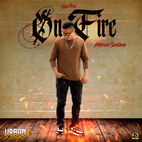 On fire ft. Enrique Santana | Boomplay Music