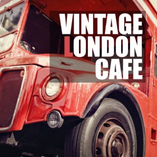 Vintage London Cafe: Retro Jazz Radio, Smooth Relaxing Instrumental BGM