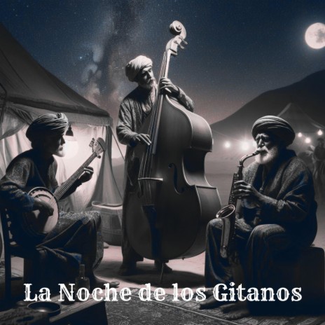 La noche de los Gitanos | Boomplay Music