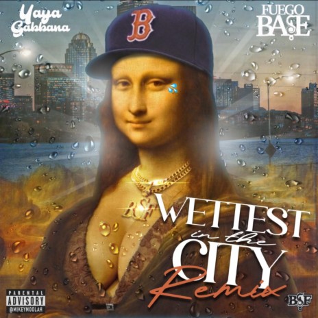 Wettest in The City Remix ft. Fuego Base | Boomplay Music
