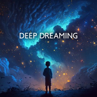 Deep Dreaming: Soothing Music for Sleep, Calm Night, Trouble Sleeping, Rest Your Mind