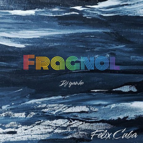 Fragnol | Boomplay Music