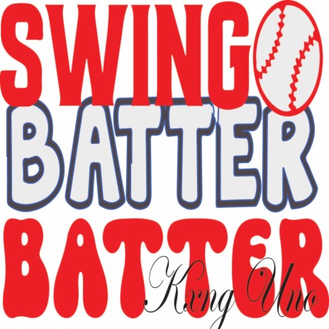 Swing Batter Batter | Boomplay Music