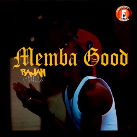 Memba Good | Boomplay Music