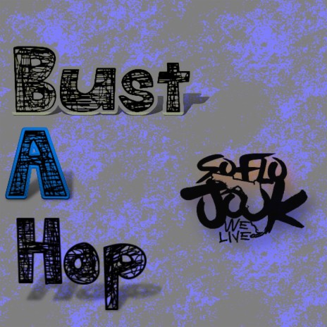 Bust A Hop ft. DJ Stick & ShesCreams | Boomplay Music