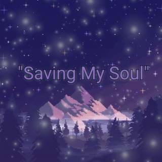 Saving My Soul