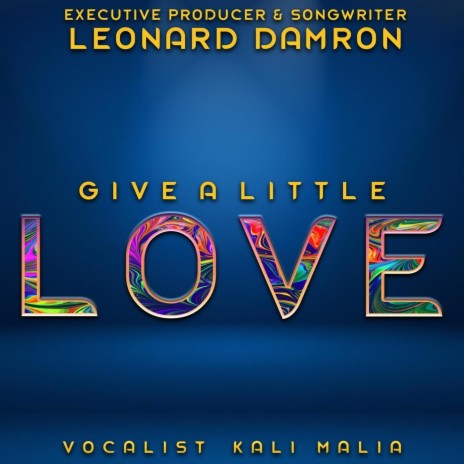 Give a Little Love ft. Kali Malia | Boomplay Music