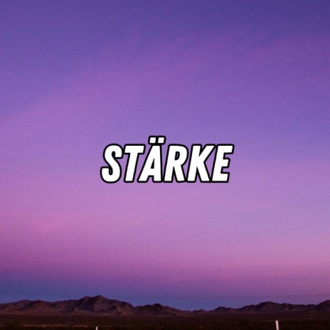 Stärke (Pastiche/Remix/Mashup) | Boomplay Music