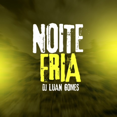 Noite Fria | Boomplay Music