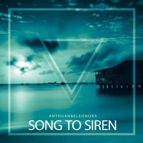 Song To Siren ft. Eleonora | Boomplay Music