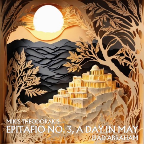 Epitafio No. 3, A Day In May ft. Mikis Theodorakis | Boomplay Music