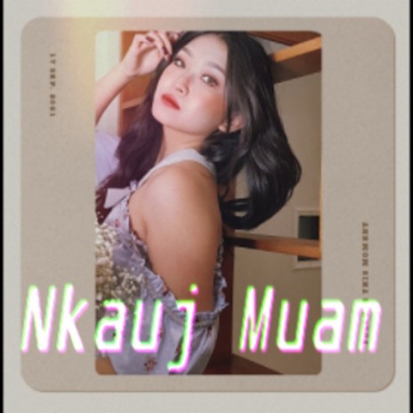 Nkauj Muam ft. SamUL | Boomplay Music