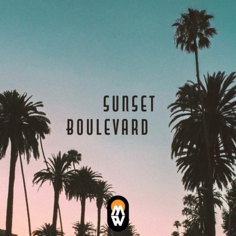 Sunset Boulevard | Boomplay Music