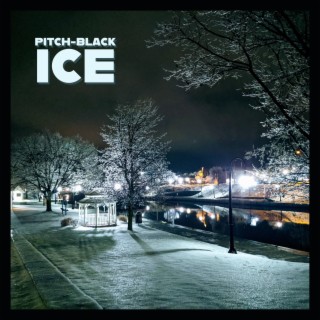 Pitch-Black Ice