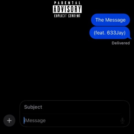 The Message ft. 633Jay | Boomplay Music